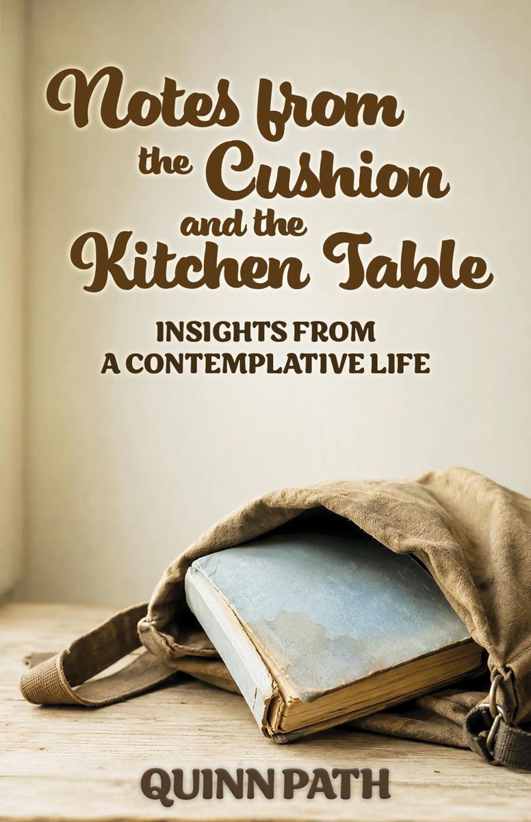 Cover of Notes from the Cushion and the Kitchen Table